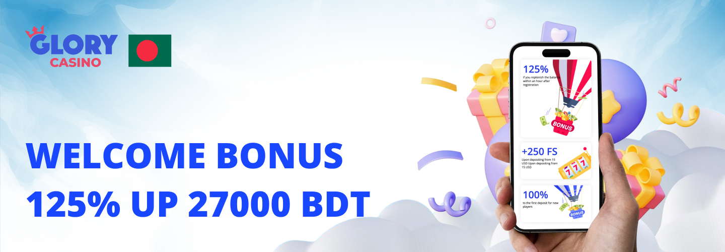 Welcomes You With A Pristine Welcome Package And A 125% Bonus in Glory Casino for Bengali Players